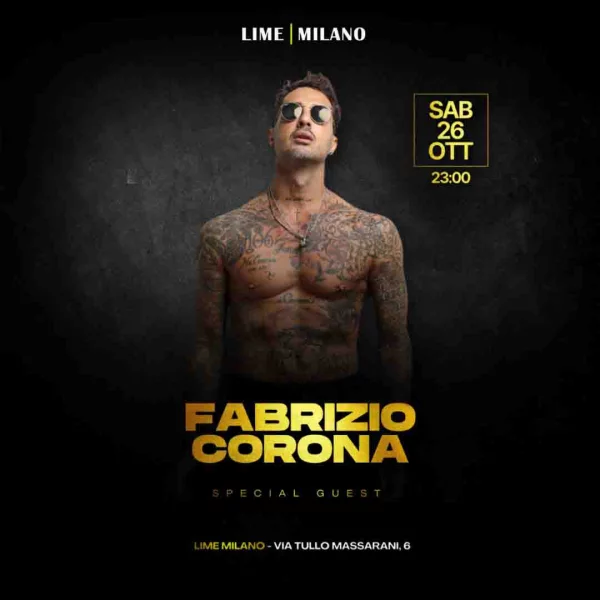 LIME MILANO PRESENTA FABRIZIO CORONA SABATO 26 OTTOBRE